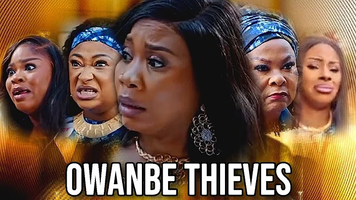 OWANBE THIEVES 2025 movie , Solasobowale, wunmi toriola , eniola ajao, 