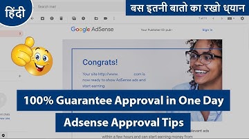 Adsense Approval Tips | 100% Guarantee Approval in One Day 2019