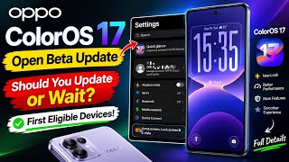 OPPO ColorOS 17 Open Beta Update 🔥 Should You Update or Wait? First Eligible Devices! screenshot 3