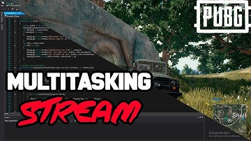 Unity3d And PUBG Live: Multitasking for some time || Live Stream(Road To 100Subs)