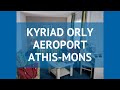 Ref:iLFDNOBLqYM Kyriad orly aeroport athis-mons 3*     -  3  