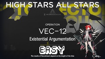 【Arknights】Vector Breakthrough #1 VEC-12 Easy Guide