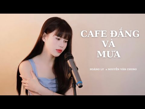 Cafe Đắng Và Mưa - Hoàng Ly x Nguyễn Văn Chung | Bài nhạc xưa em đã nghe bao nhiêu lần…