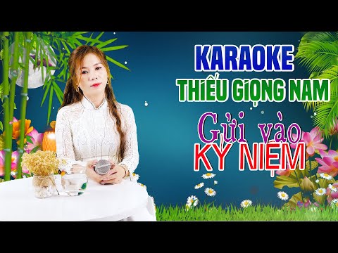 Karaoke Song Ca | GỬI VÀO KỶ NIỆM - Thiếu Giọng Nam | Song Ca Với Lê Liễu