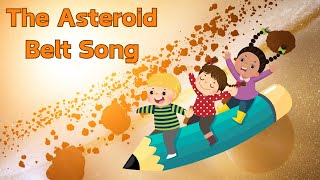 The Asteroid Belt Song | Asteroid Belt Song for Kids | Asteroid Belt Facts | Silly School Songs