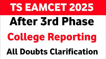 TS Eamcet after 3rd phase seat allotment Reporting Doubts | TS Eamcet 2025 phase3 college reporting