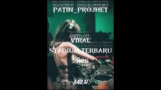 PARTY STADIUM VIRAL TERBARU 2K26_BY[ PATIN PROJECT]🔥🔥🔊🎧🎧