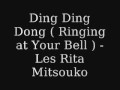 Ding Ding Dong ( Ringing at Your Bell ) - Les Rita Mitsouko