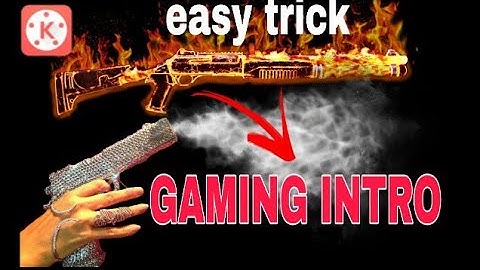 #gamingintro  #easytrick  #kinemaster How To make gaming intro ( using kinemaster)