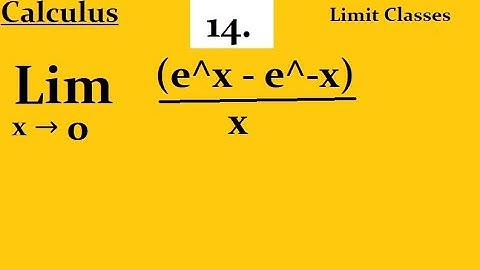 Evaluate lim (x → 0) (e^x - e^-x) / x