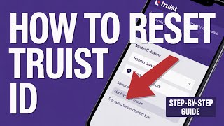 How to Reset Truist ID - Reset
