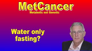 Does Professor Thomas Seyfried Recommend Water Only Fasting?