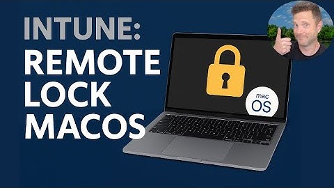 Intune: Remote Lock a Mac