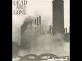 Dead and gone  self titled 7 inch 1994