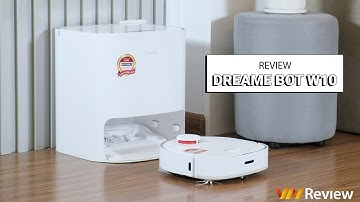 Đánh giá Dreame Bot W10: Hóa giải được vấn đề cả làng robot đầu hàng