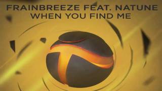 Frainbreeze feat. Natune - When You Find Me (Proglift Extended Mix)