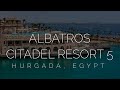 Albatros Citadel Resort 5 - обзор отеля 2021 в Египте. Отель с лучшим соотношением цены и качества