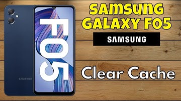 Samsung Galaxy F05 How to Clear Cache
