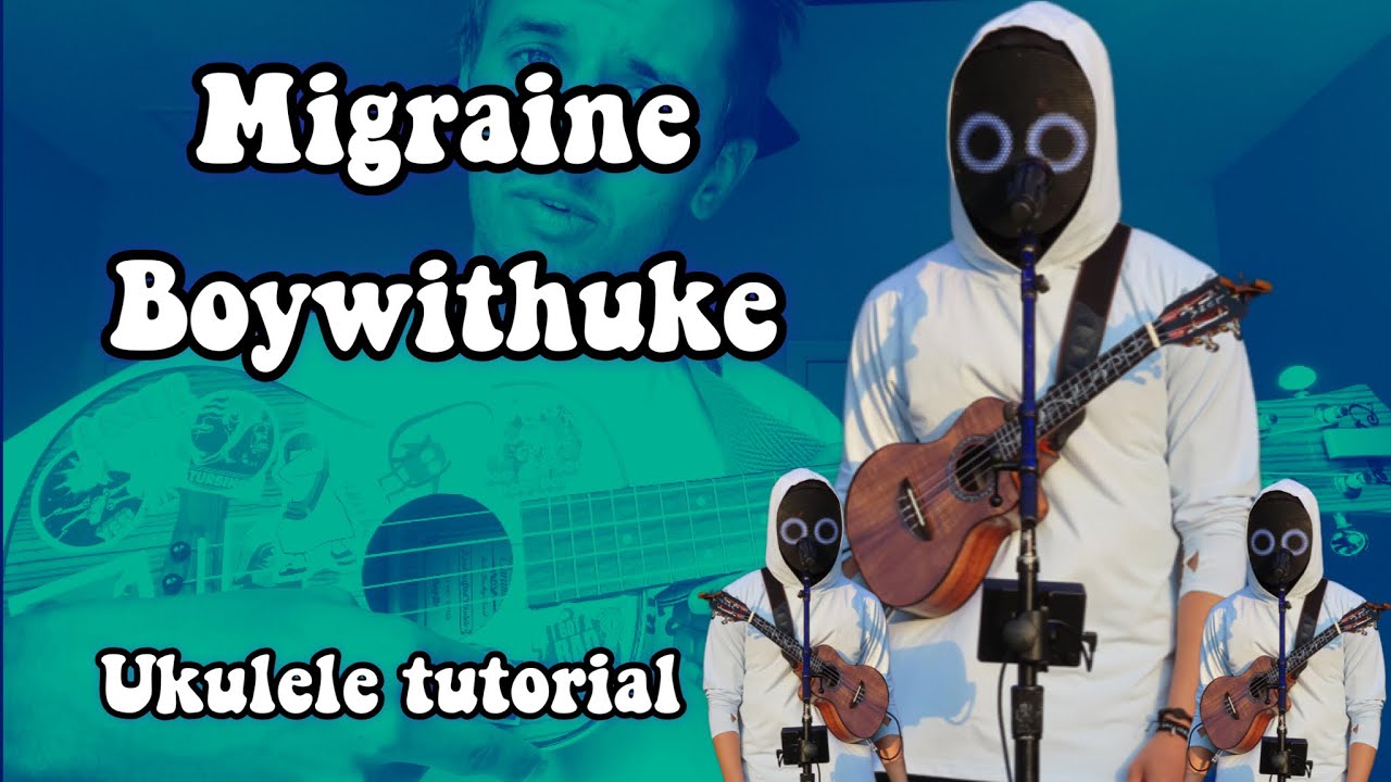 How To Play “Migraine” By Boywithuke On Ukulele 