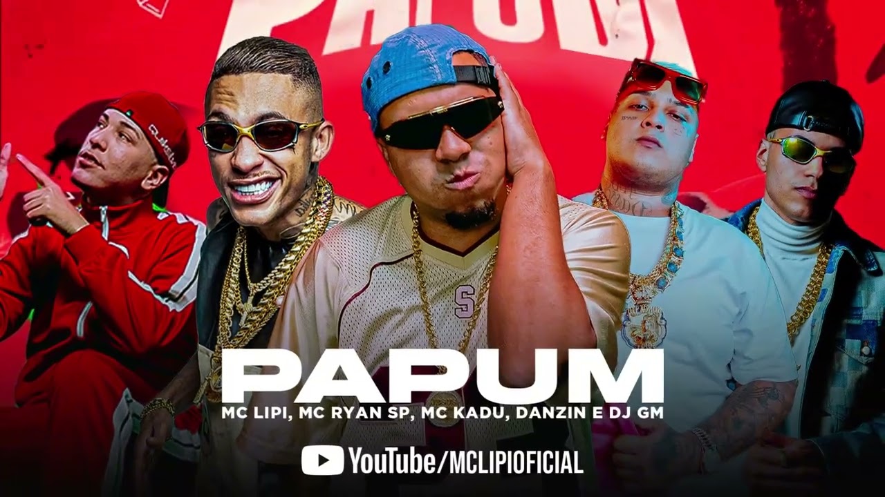PAPUM - DJ GM, MC Lipi, MC Kadu, MC Ryan SP e Danzin (VÍDEO