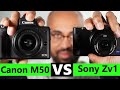 Sony Zv1 vs Canon M50 | Which is the best camera for you?