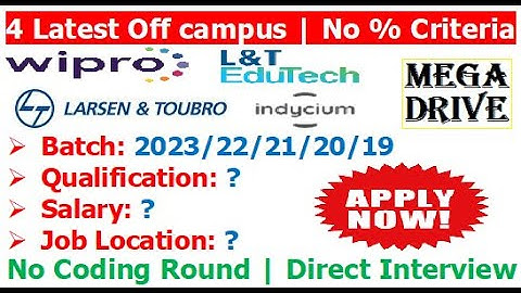 4 latest jobs | 2023/22/21/20/19 batch | No Coding Round | No % Criteria | Direct Interview