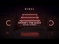 Rival - Satisfy The Rage (ft. Micah Martin) [Lyric Video]