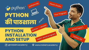 Python Installation and Setup | Python की पाठशाला | Mr. Bisht Academy | Devendra Bisht