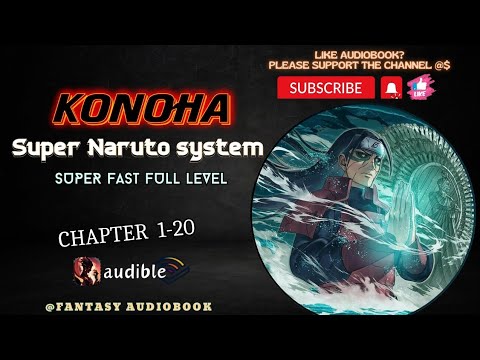 Konoha: Super Naruto system, super fast full level [Chapter 1-20] - YouTube