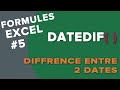 Excel  la formule datedif  soustraction de dates en jours anne mois