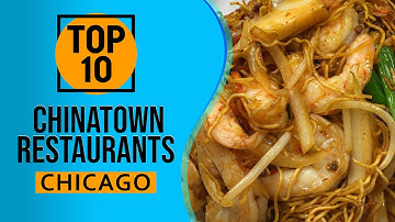 Best Chinatown Restaurants in Chicago