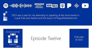 RoguePlanetoid Podcast - Overview of 2023