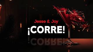jesse &amp; joy - ¡CORRE! (letra)