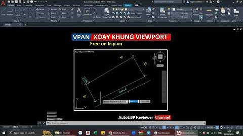 Lisp miễn phí xoay Viewport VPAN | AutoLISP Reviewer