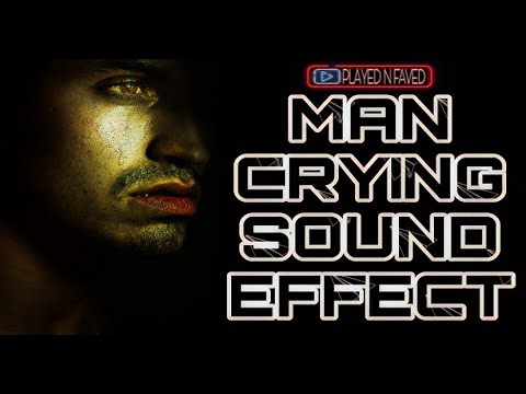 Man Crying Sound Effect / Man Crying and Whimpering Sound / Crying Man