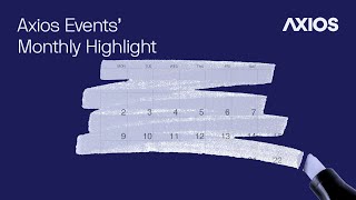 Axios Events' May highlights