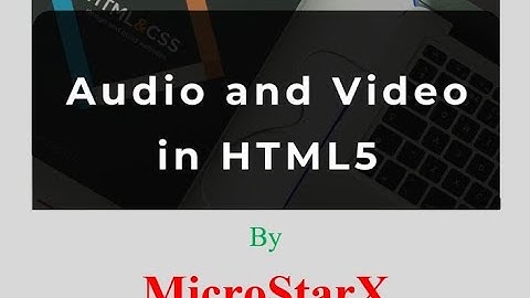How to Embed Video and Audio in HTML Page.