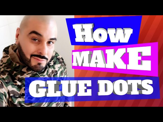 How to Make Adhesive Dots! 