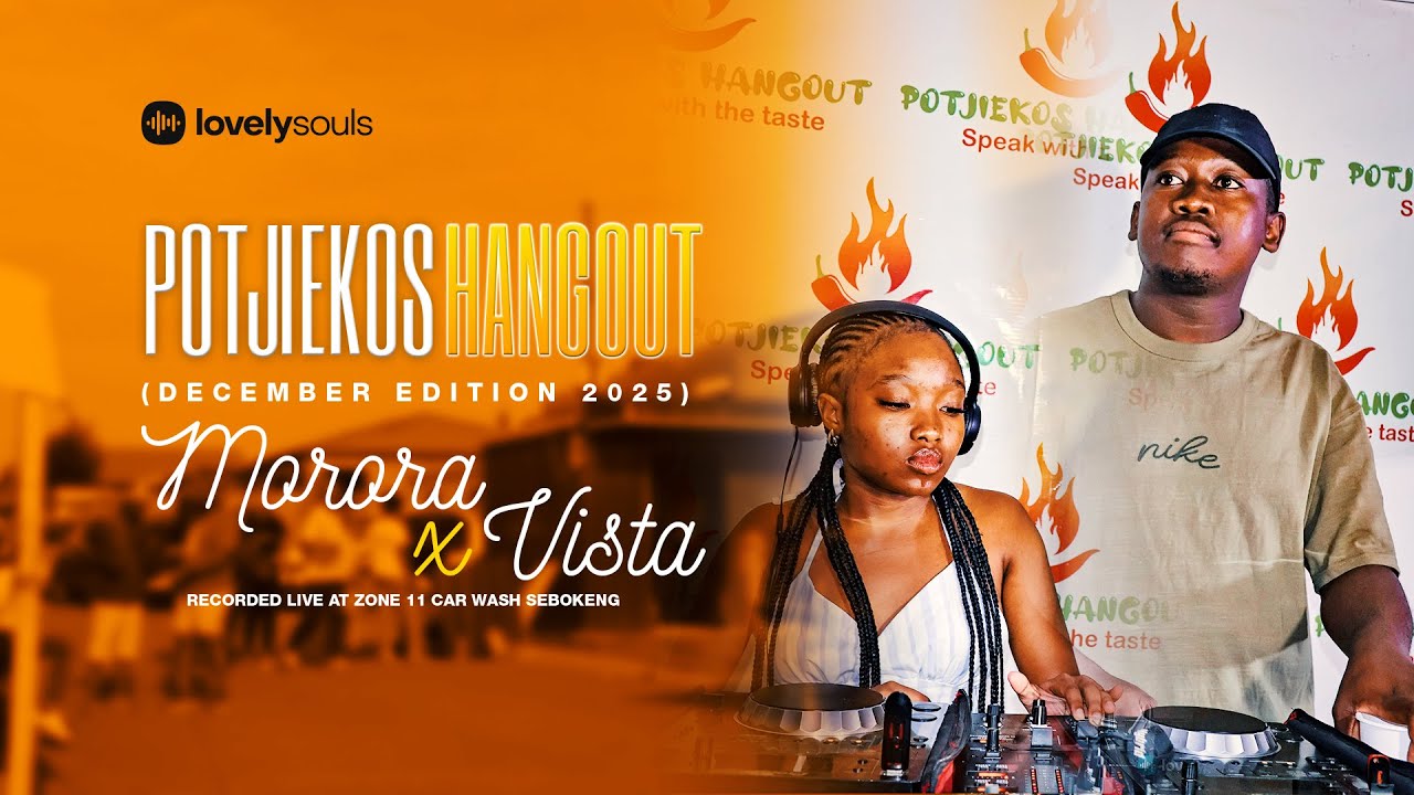 Morora Morora x Vista | Lovely Souls x Potjiekos Hangout #25 #lovelysouls # ...