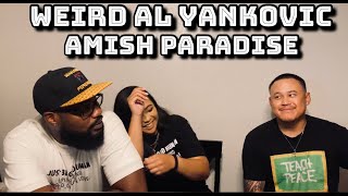 Weird Al Yankovic - Amish Paradise  (Sister & Cousin) | REACTION ( PLEASE WATCH TILL THE END)