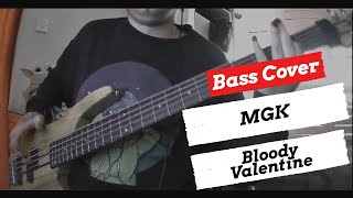 Machine Gun Kelly - Bloody Valentine | Bass Cover | + TABS