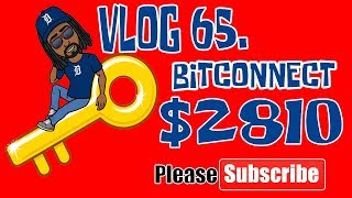 Bitconnect Passive Income #65 $2810