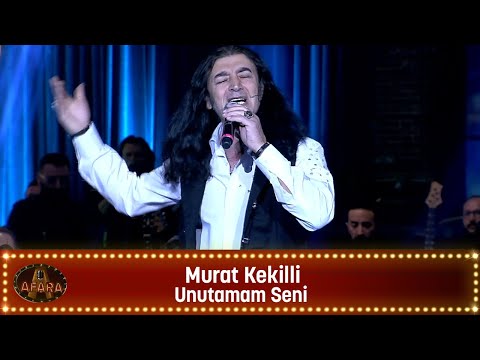 Murat Kekilli - UNUTAMAM SENİ