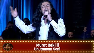 Murat Kekilli - UNUTAMAM SENİ Resimi