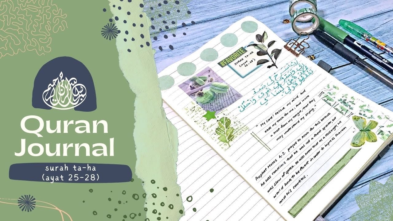 Quran Journal || Ta-Ha: Ayat 25-28 || Journal With Me || 
