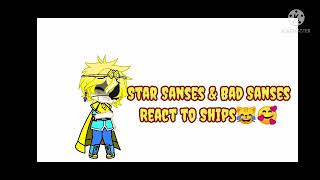 Star Sanses and Bad Sanses react to Ships