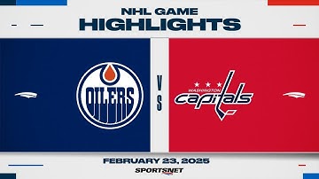 NHL Highlights | Oilers vs. Capitals - February 23, 2025