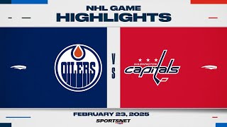 : NHL Highlights | Oilers vs. Capitals - February 23, 2025