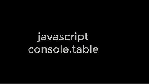 console.table JavaScript function ❤