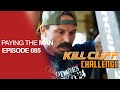 Kill cliff challenge  punishment scares the loser away  paying the man ep085